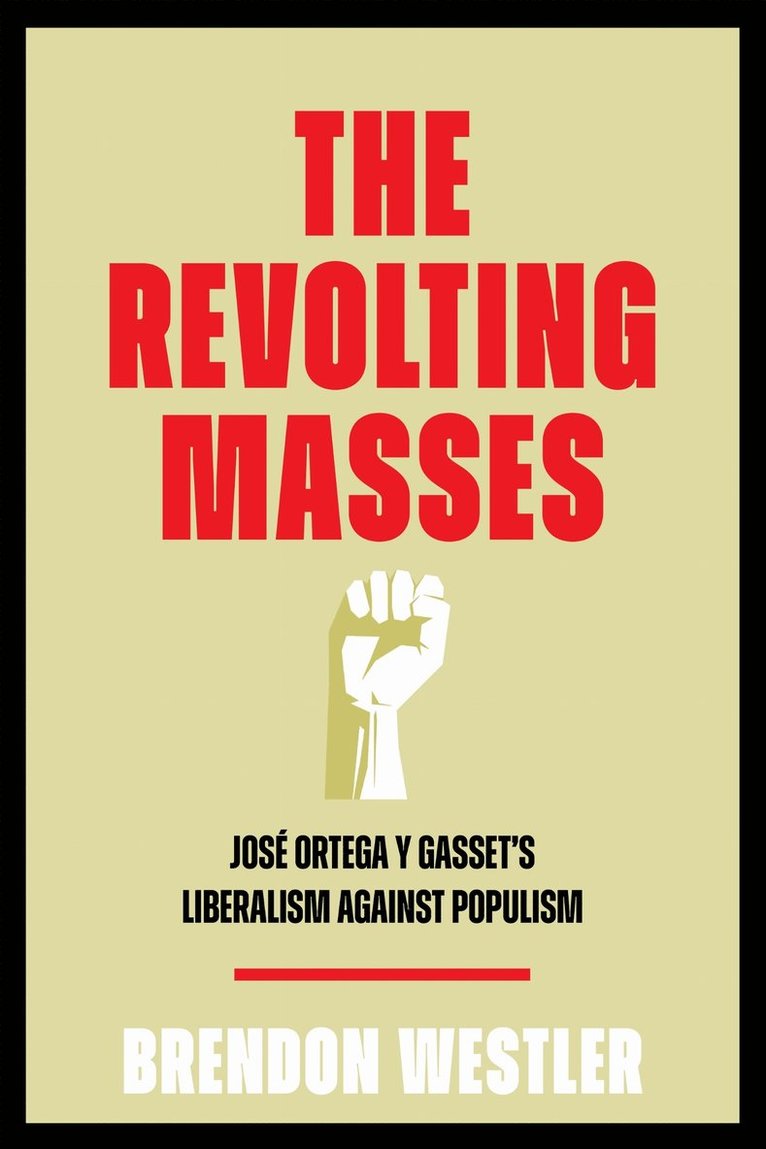 Brendon Westler - Revolting Masses, Inbunden