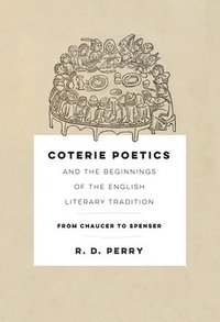 bokomslag Coterie Poetics and the Beginnings of the English Literary Tradition