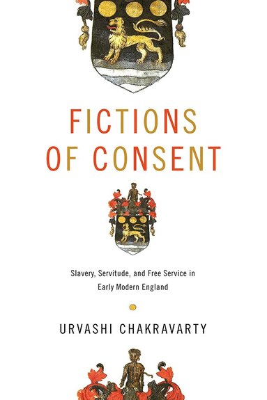 Urvashi Chakravarty - Fictions of Consent, Häftad