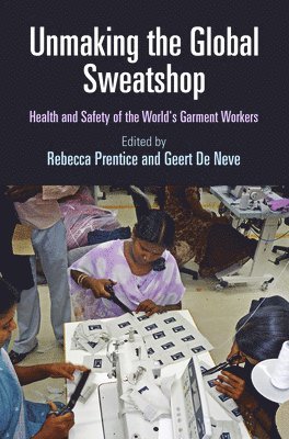 Unmaking the Global Sweatshop 1