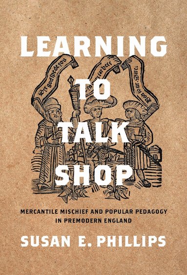 Susan E. Phillips - Learning to Talk Shop, Inbunden