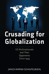 bokomslag Crusading for Globalization