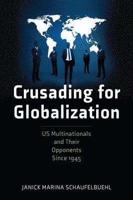 bokomslag Crusading for Globalization