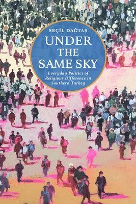 Seçil Daǧtaș, Secil Dagtas, Seçil Da&#487;ta&#537;, Da& - Under the Same Sky, Inbunden