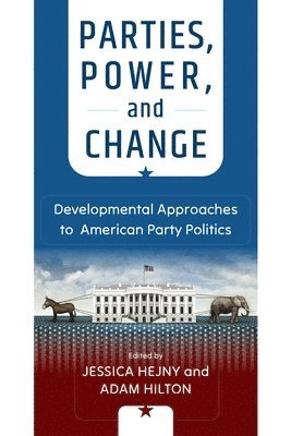 Parties, Power, and Change 1