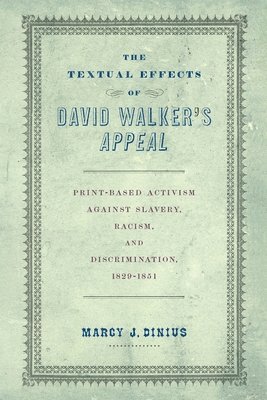 bokomslag Textual Effects of David Walker's "Appeal"