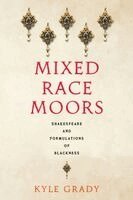 Kyle Grady - Mixed Race Moors, Inbunden