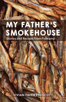 My Father's Smokehouse 1