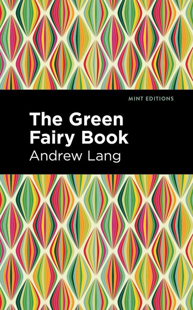 Andrew Lang - Green Fairy Book, Inbunden