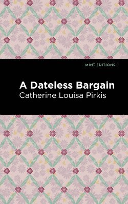 A Dateless Bargain 1