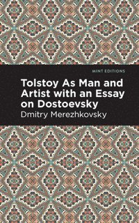 bokomslag Tolstoy As Man and Artist with an Essay on Dostoyevsky