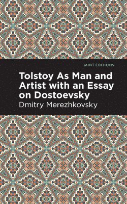 bokomslag Tolstoy As Man and Artist with an Essay on Dostoyevsky