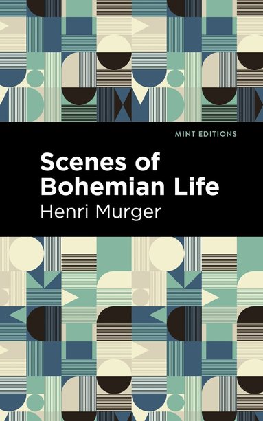 Henri Murger - Scenes of Bohemian Life, Inbunden