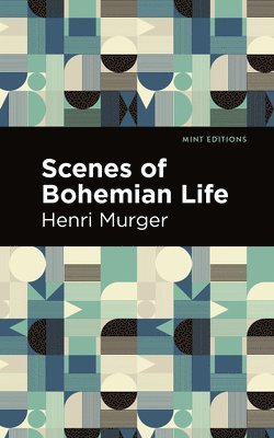 Henri Murger - Scenes of Bohemian Life, Inbunden