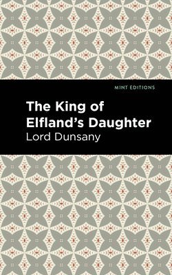 The King of Elfland's Daughter 1