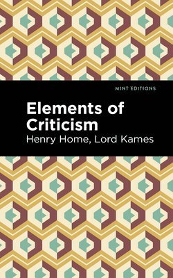 Henry Home Lord Kames - Elements of Criticism, Inbunden
