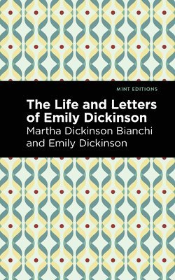 bokomslag Life and Letters of Emily Dickinson