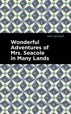 Wonderful Adventures of Mrs. Seacole in Many Lands 1