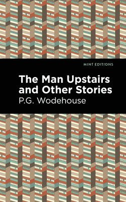 The Man Upstairs and Other Stories 1