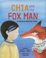 bokomslag Chia and the Fox Man