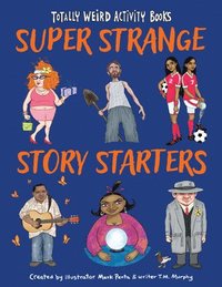 bokomslag Super Strange Story Starters