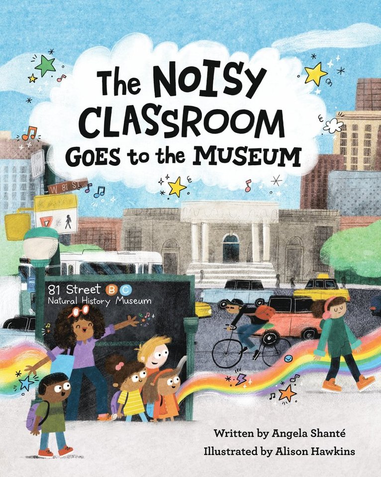 Angela Shante, Angela Shanté - Noisy Classroom Goes to the Museum, Inbunden