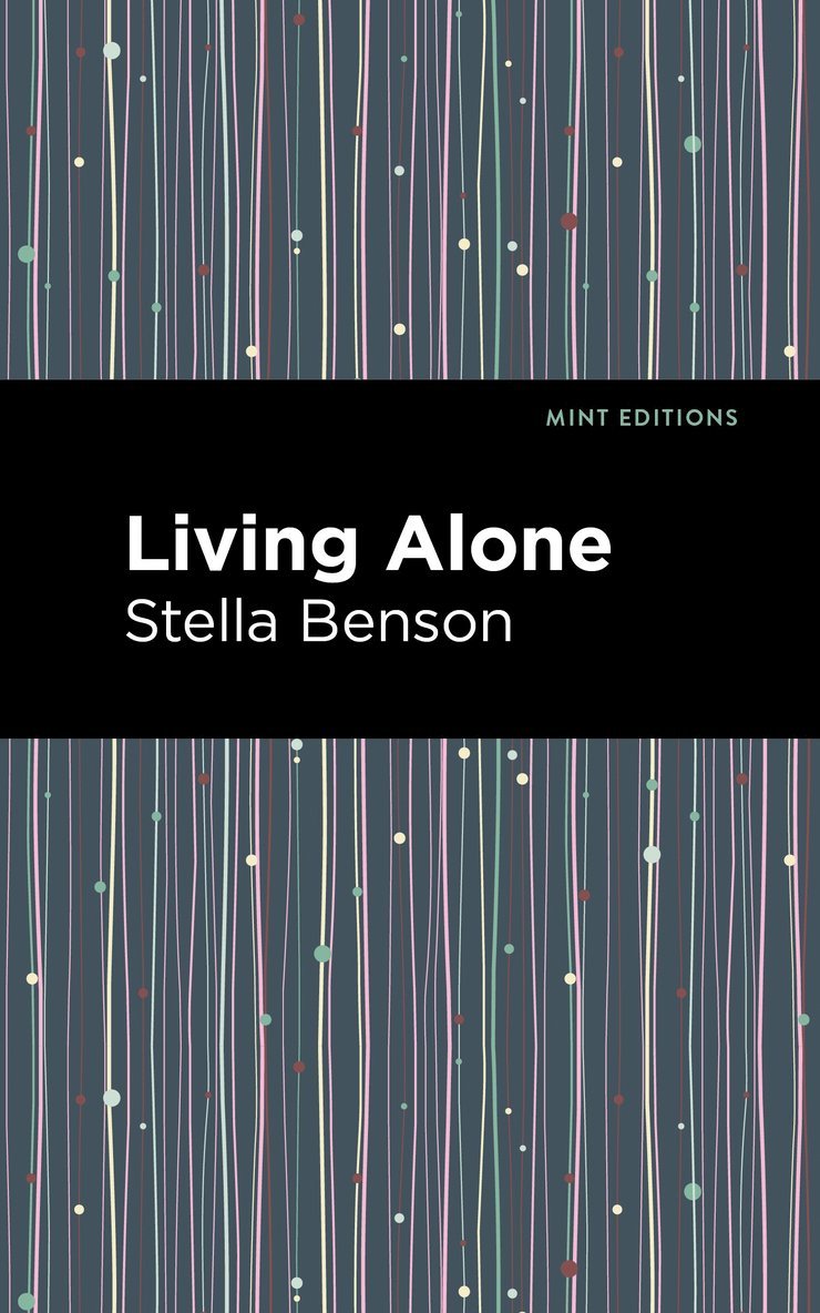 Stella Benson - Living Alone, Inbunden