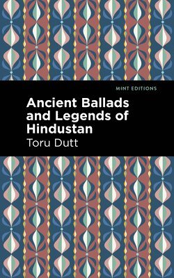 Ancient Ballads and Legends of Hindustan 1