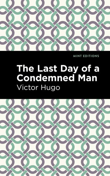 Victor Hugo - Last Day of a Condemned Man, Inbunden
