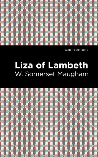 W. Somerset Maugham - Liza of Lambeth, Inbunden