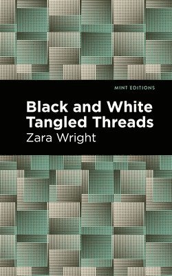 bokomslag Black and White Tangled Threads