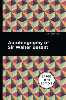 bokomslag Autobiography Of Sir Walter Besant