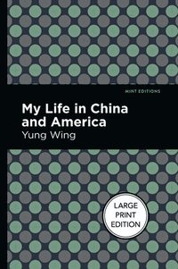 bokomslag My Life In China And America