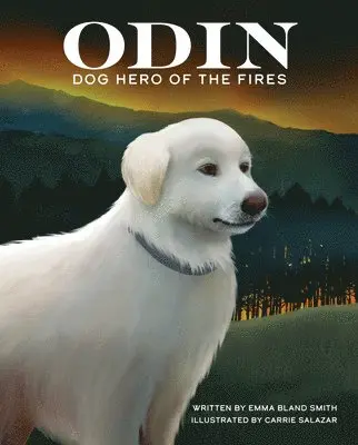 Emma Bland Smith - Odin, Dog Hero of the Fires, Häftad