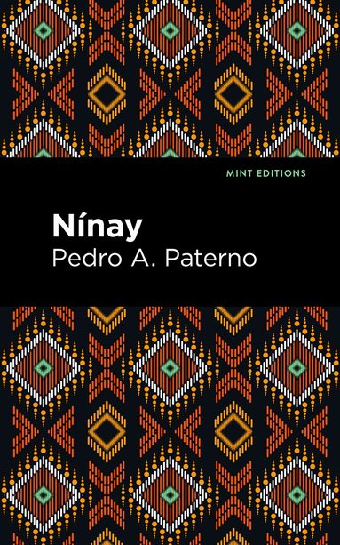 Pedro A. Paterno - Nínay, Häftad