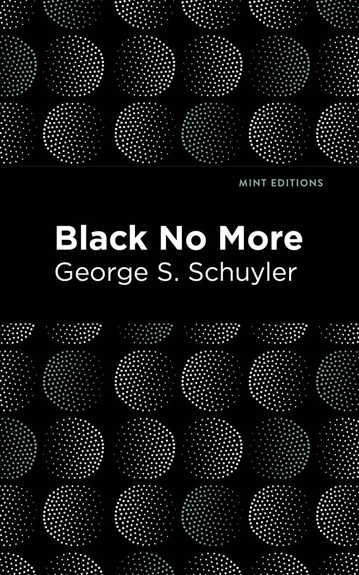 George S. Schuyler, George S Schuyler - Black No More, Inbunden