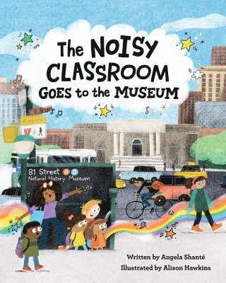 Angela Shante, Angela Shanté - Noisy Classroom Goes to the Museum, Häftad