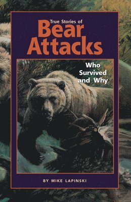 True Stories of Bear Attacks 1