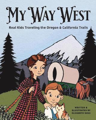 Elizabeth Goss - My Way West, Häftad