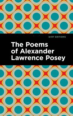 bokomslag Poems of Alexander Lawrence Posey