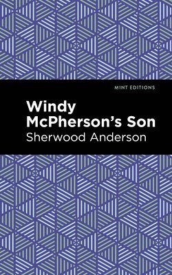 Sherwood Anderson - Windy McPherson's Son, Inbunden