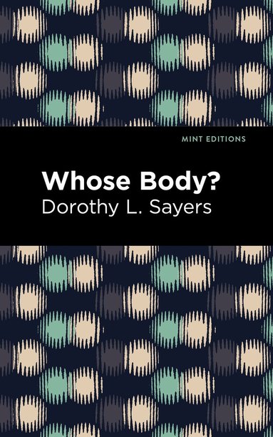 Dorothy L. Sayers - Whose Body?, Inbunden