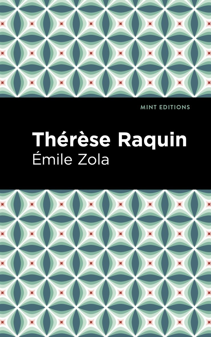 mile Zola, Émile Zola, mile Zola - Therese Raquin, Inbunden