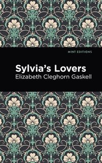bokomslag Sylvia's Lovers