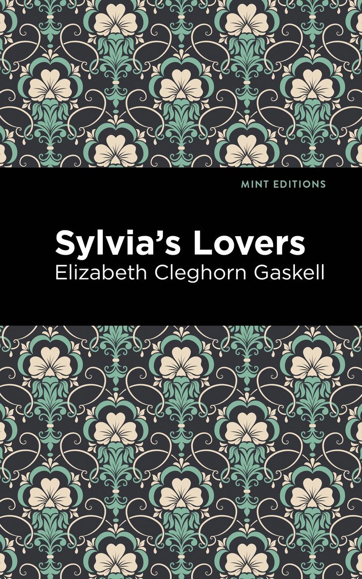 Elizabeth Cleghorn Gaskell - Sylvia's Lovers, Inbunden