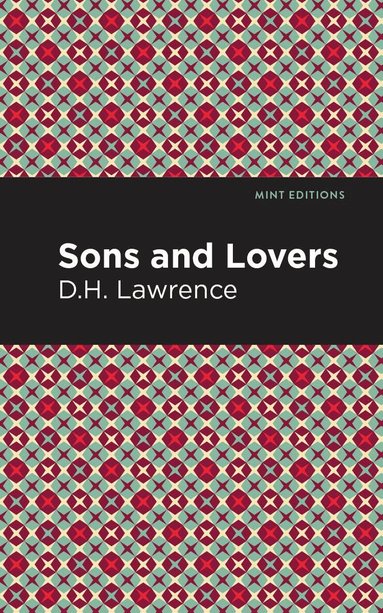 D. H. Lawrence - Sons and Lovers, Inbunden