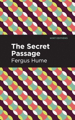 Fergus Hume - Secret Passage, Inbunden