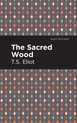 The Sacred Wood 1