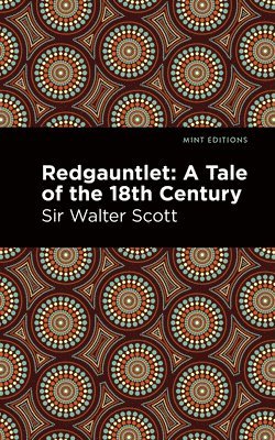 bokomslag Redgauntlet: A Tale of the Eighteenth Century