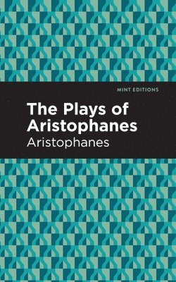 Plays of Aristophanes 1